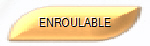 ENROULABLE